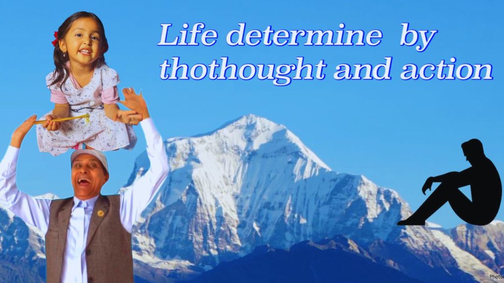 life-according-to-thought-and-action-life experiances-knsapkota.com