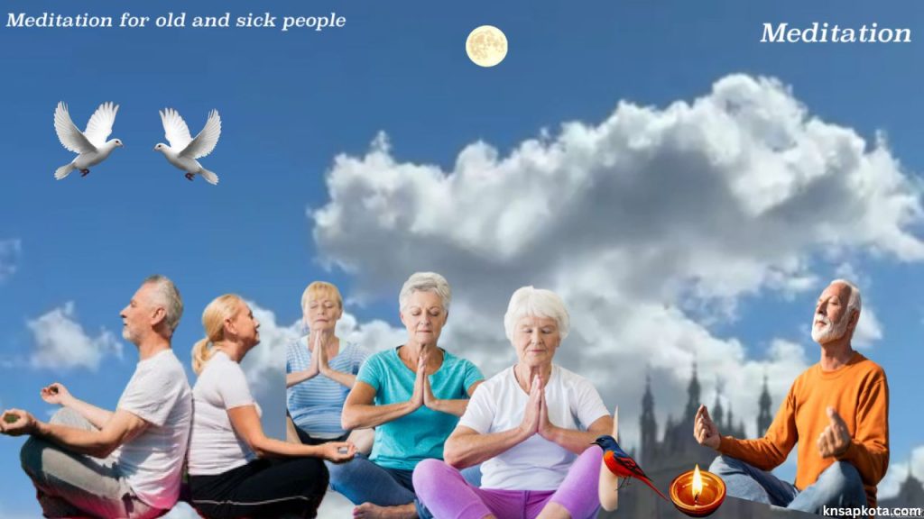 meditation-yoga-meditation-for-old-and-sick-people-knsapkota.com