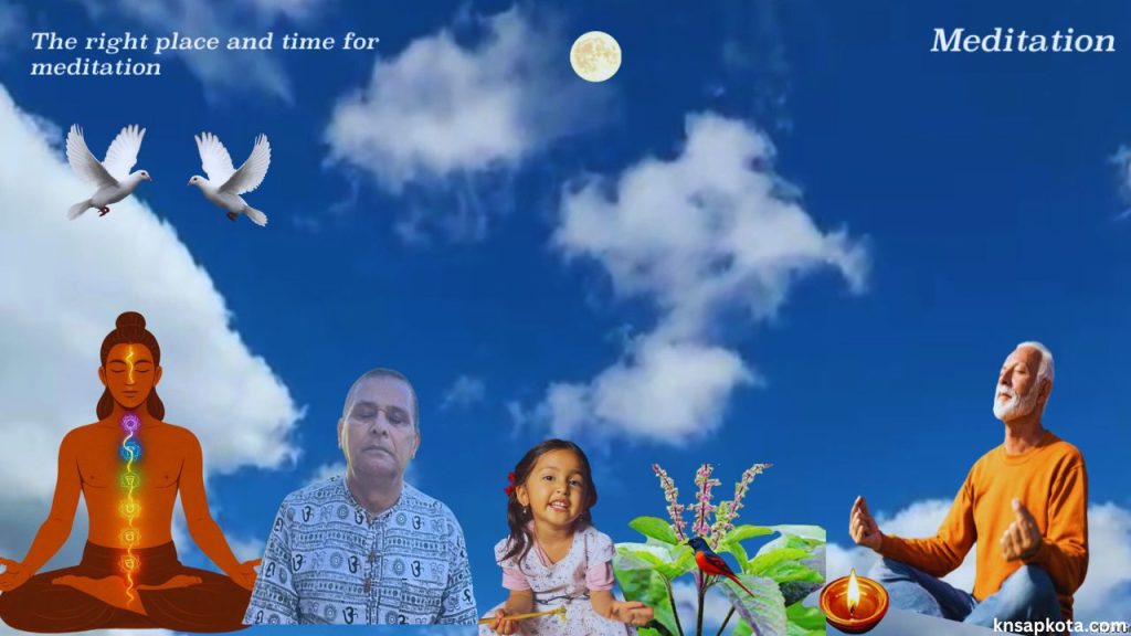 the-right-place-and-time-for-meditation-yoga-knsapkota.com