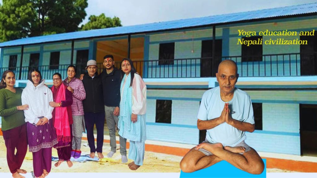 yoga-education-and-nepali-civilization-the -necessity-of-yoga-education-yoga-&-meditation-knsapkota.com